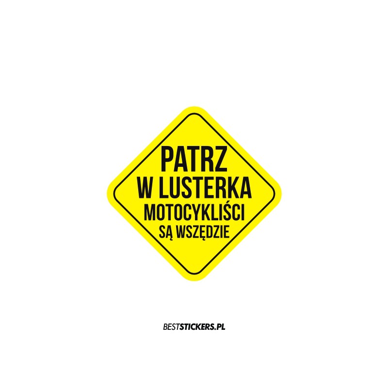 Patrz w Lusterka Motocykliści