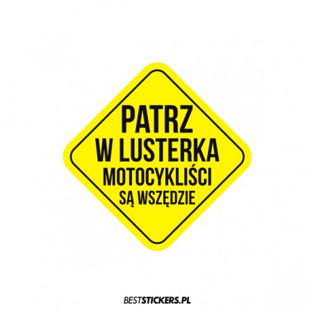 Patrz w Lusterka Motocykliści