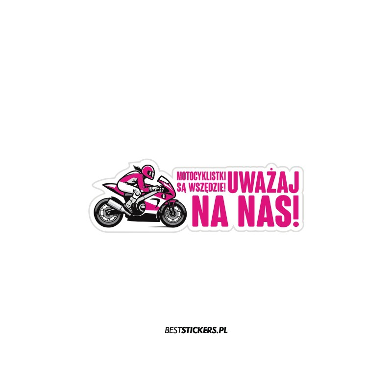 Uważaj Na Nas Motocyklistki