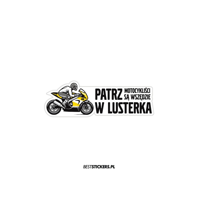 Patrz w Lusterka Motocykliści