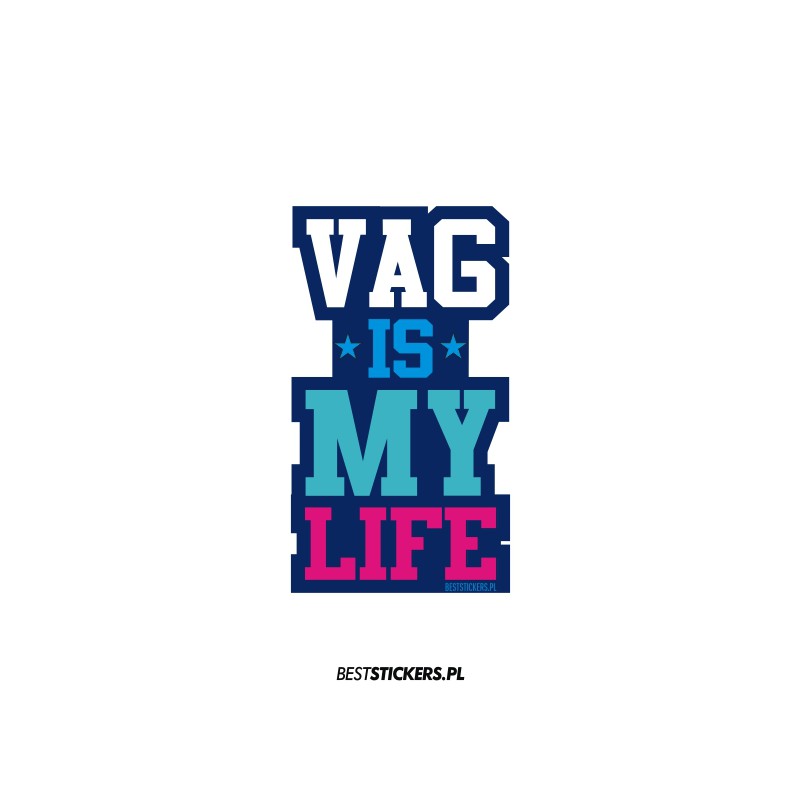 Vag is My Life