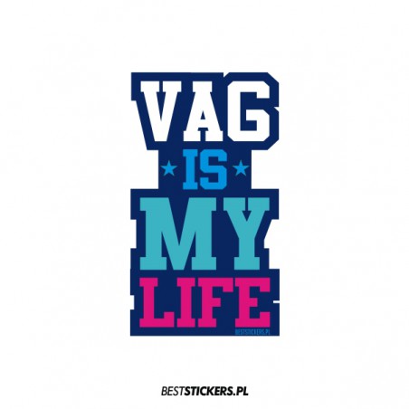 Vag is My Life