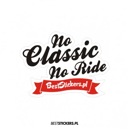 No Classic No Ride