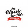 No Classic No Ride