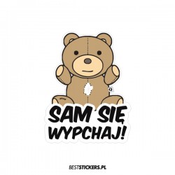 Sam Się Wypchaj Miś