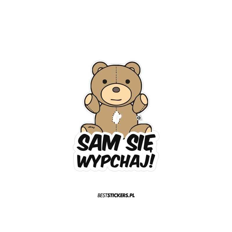 Sam Się Wypchaj Miś