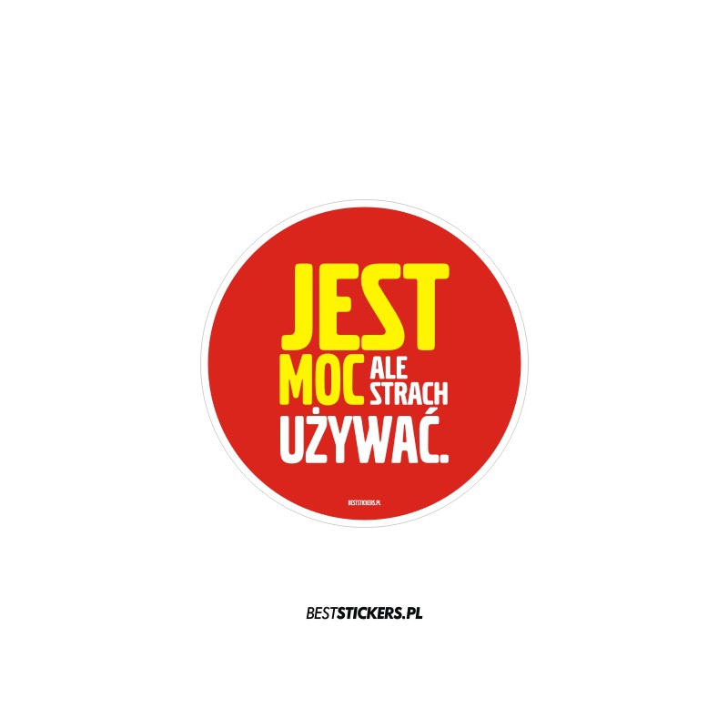 Jest Moc Ale Strach Używać