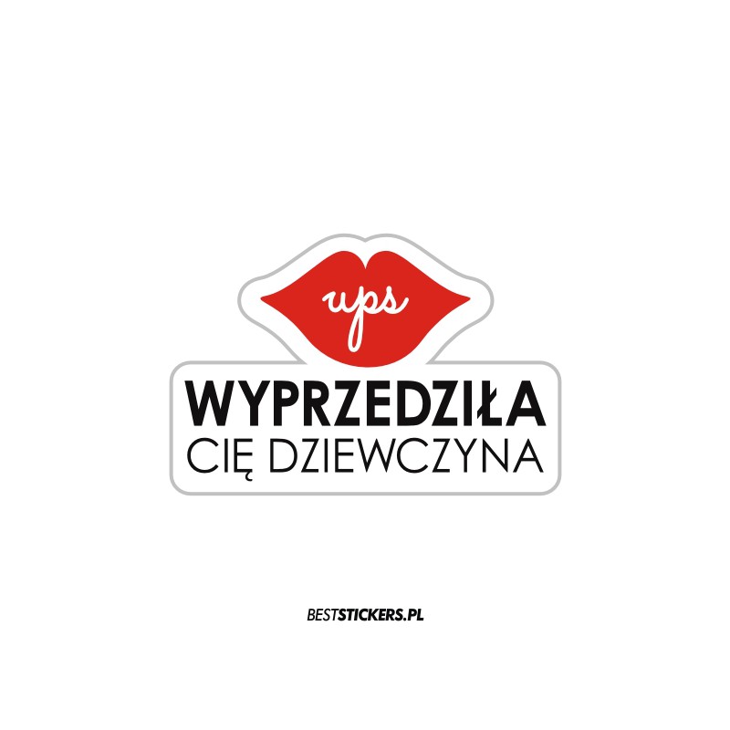 Ups Wyprzedziła Cię Dziewczyna