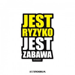 Jest Ryzyko Jest Zabawa