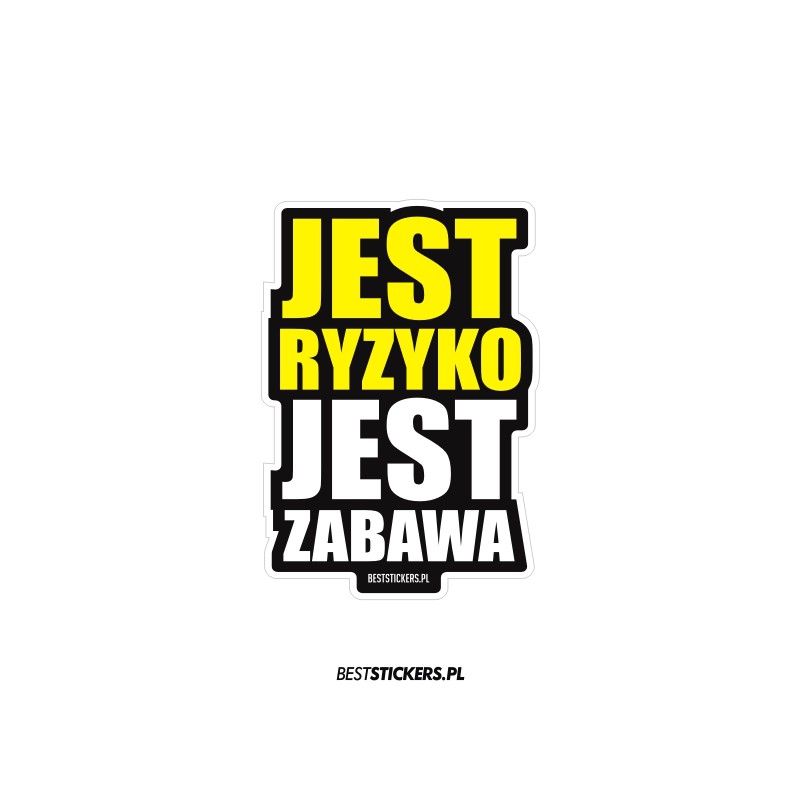 Jest Ryzyko Jest Zabawa