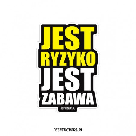 Jest Ryzyko Jest Zabawa