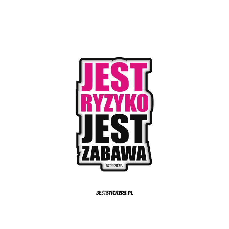 Jest Ryzyko Jest Zabawa