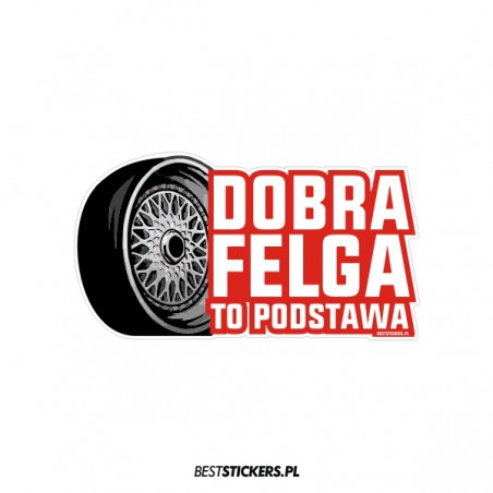 Dobra Felga To Podstawa